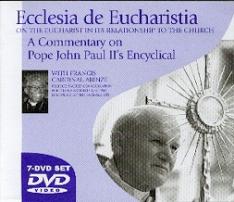 Ecclesia de Eucharistia: A Commentary on John Paul II's Encyclical - 7 DVD set
